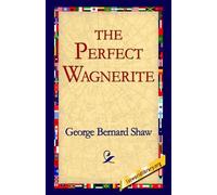George Bernard Shaw The Perfect Wagnerite (Copertina rigida)