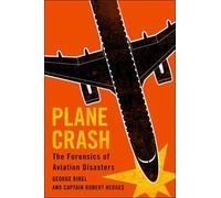 George Bibel Captain Robert Hedges Plane Crash (Copertina rigida)