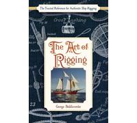 George Biddlecombe The Art of Rigging (Dover Maritime) (Tascabile)