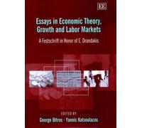 George Bitros Essays in Economic Theory, Growth and Labor Mar (Copertina rigida)