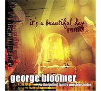 George Bloomer - It's a Beautiful Day