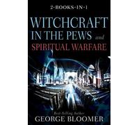 George Bloomer Witchcraft in the Pews and Spiritual Warfare (Copertina rigida)