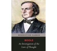 George Boole An Investigation of the Laws of Thought, on Which are F (Tascabile)