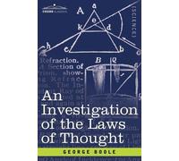 George Boole An Investigation of the Laws of Thought (Tascabile)