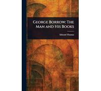 George Borrow: The Man and His Books