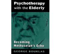 George Bouklas Psychotherapy with the Elderly (Copertina rigida)