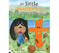 George Bove The little orange t's Great Tennessee Adventure (Tascabile)