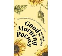 George Bowering Good Morning Poems (Tascabile)
