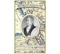 George Bradshaw Mapseeker Publ Bradshaw's Railway Map Great Britain and I (Map)
