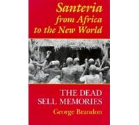 George Brandon Santeria from Africa to the New World (Tascabile)
