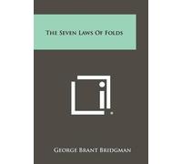 George Brant Bridgman The Seven Laws Of Folds (Tascabile)