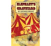 George Brant Elephant's Graveyard (Tascabile)