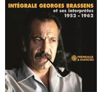 George Brassens Intégrale Georges Brassens Et Ses Interprètes 1952-1962 (CD)