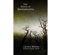 George Brewer The Witch of Ravensworth (Tascabile)