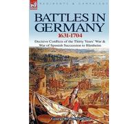 George Bruce Malleson Battles in Germany 1631-1704 (Tascabile)