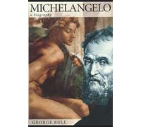 George Bull Michelangelo (Tascabile)