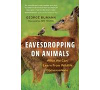 George Bumann Eavesdropping on Animals (Copertina rigida)
