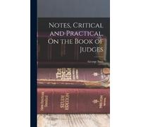 George Bush Notes, Critical and Practical, On the Book of Jud (Copertina rigida)