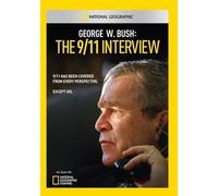 George Bush: The 9/11 Interview (DVD) President George W. Bush