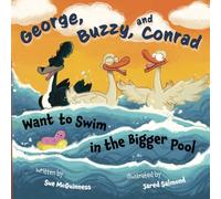 George, Buzzy, and Conrad Want to Swim in the Bigger Pool
