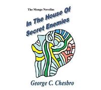George C Chesboro In the House of Secret Enemies (Tascabile)