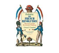 George C. Comninel Rethinking the French Revolution (Tascabile)