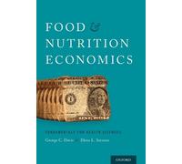 George C. Davis Elena L. Serrano Food and Nutrition Economics (Tascabile)