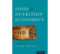 George C. Davis Elena L. Serrano Food and Nutrition Economics (Tascabile)