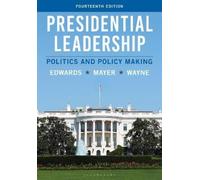 George C. Edwards III Kenneth R. Mayer Stephen J Presidential Lea (Tascabile)