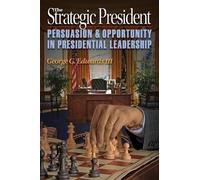 George C. Edwards, III The Strategic President (Tascabile)