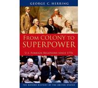George C. Herring From Colony to Superpower (Tascabile)