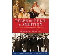 George C. Herring Years of Peril and Ambition (Tascabile)