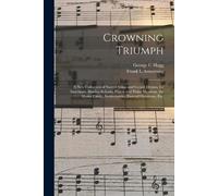 George C Hugg Frank L Armstrong Crowning Triumph (Tascabile)