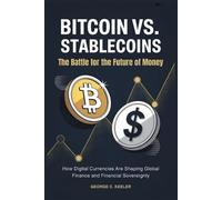 George C Keeler Bitcoin vs. Stablecoins (Tascabile)