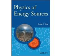 George C. King Physics of Energy Sources (Tascabile) Manchester Physics Series