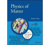 George C. King Physics of Matter (Tascabile) Manchester Physics Series