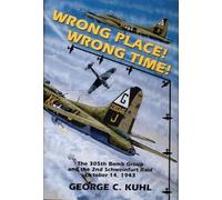 George C. Kuhl Wrong Place, Wrong Time (Copertina rigida)