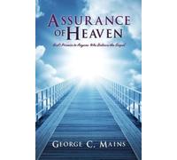 George C Mains Assurance of Heaven (Tascabile)