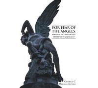 George C Michalopulos For Fear of the Angels (Tascabile)