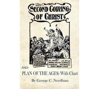 George C Needham D L Moody The Second Coming of Christ AND Plan of (Tascabile)