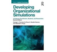 George C. Thornton III Rose A. Mueller-Hanson Developing Organizati (Tascabile)