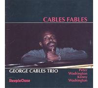 George Cables Trio Cables Fables (CD) Album