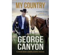 George Canyon My Country (Tascabile)