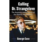 George Case Calling Dr. Strangelove (Tascabile)