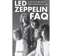 George Case Led Zeppelin FAQ (Tascabile) FAQ