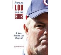 George Castle Sweet Lou and the Cubs (Tascabile)