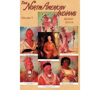 George Catlin North American Indians (Tascabile)
