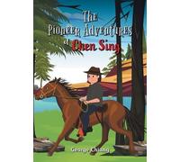 George Chiang The Pioneer Adventures of Chen Sing (Tascabile)