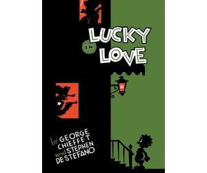 George Chieffet Stephen DeStefano Lucky In Love (Copertina rigida)