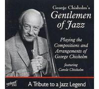 George Chisholm's Gentle Playing The Compositions And Arrangements Of Geor (CD)